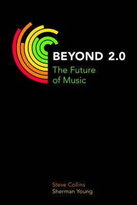 Beyond 2.0: The Future of Music - Music Industry Studies (Paperback)