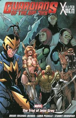 Guardians of the Galaxy: All-New X-Men: the Trial of Jean Grey (Paperback)