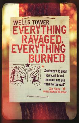 Everything Ravaged Everything Burned (Paperback)