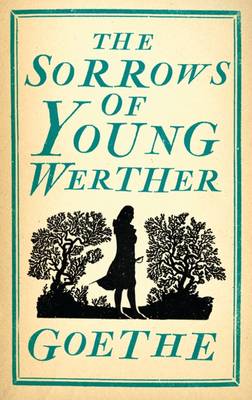 The Sorrows of Young Werther - Alma Classics Evergreens (Paperback)