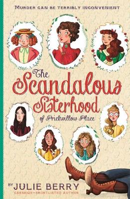 The Scandalous Sisterhood of Prickwillow Place - The Scandalous Sisterhood 1 (Paperback)