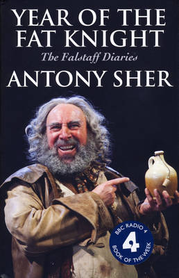 Year of the Fat Knight: The Falstaff Diaries (Hardback)
