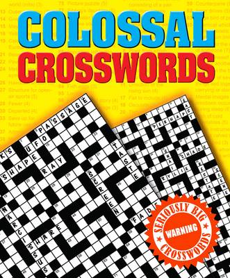 Colossal Crosswords: Seriously Big Crosswords (Paperback)