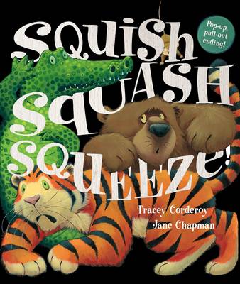 Squish Squash Squeeze! (Hardback)