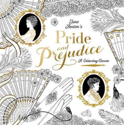 Pride & Prejudice - A Colouring Classic de Chellie Carroll	 9781848693265