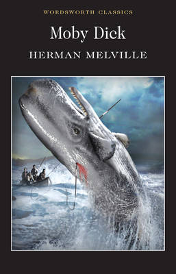 Moby Dick - Wordsworth Classics (Paperback)