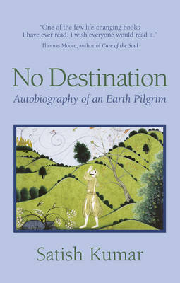 No Destination: Autobiography of a Pilgrim (Paperback)
