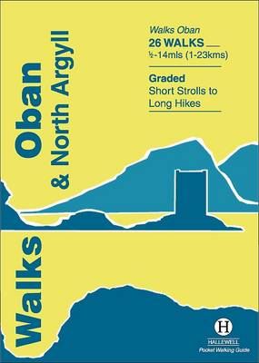 Walks Oban and North Argyll (Paperback)