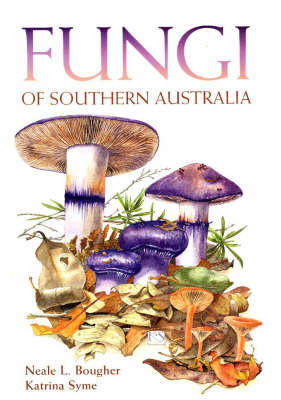 Fungi of Southern Australia (Hardback)