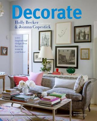 Decorate: 1000 Professional Design Ideas for Every Room in the House (Hardback)