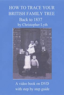 How to Trace Your British Family Tree Back to 1837 (DVD)