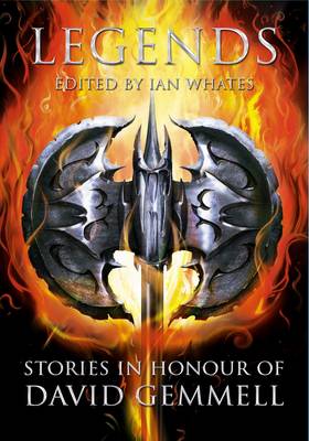 Legends: Stories in Honour of David Gemmell (Hardback)