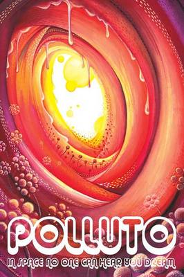 Polluto 8: In Space No One Can Hear You Dream (Paperback)
