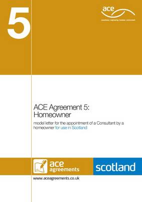 ACE Agreement 5: Homeowner (Scotland) (Paperback)