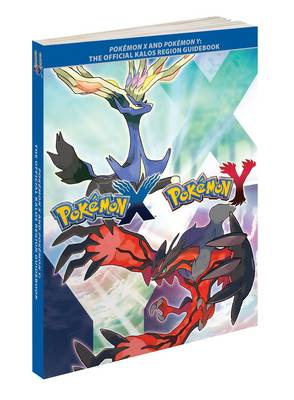 Pokemon X and Pokemon Y: The Official Kalos Region Guidebook (Paperback)
