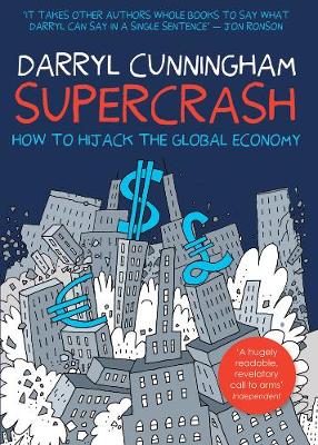 Supercrash: How to Hijack the Global Economy (Paperback)