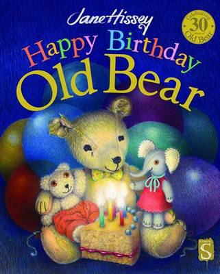 Happy Birthday, Old Bear - Old Bear (Hardback)