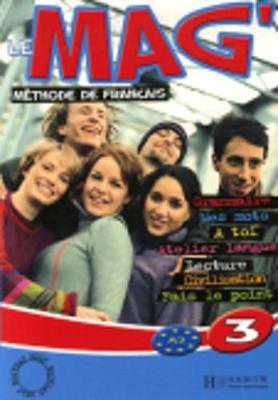 Le Mag: Livre De L'Eleve 3 (Paperback)