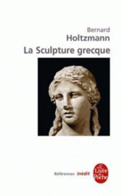 La Sculpture Grecque (Paperback)