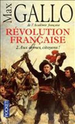 Revolution Francaise 2: Aux Armes, Citoyens ! (Paperback)