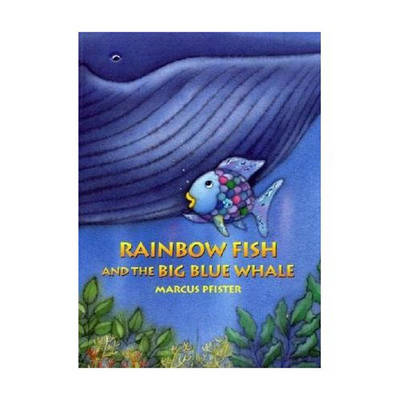 Rainbow Fish and the Big Blue Whale (Paperback)