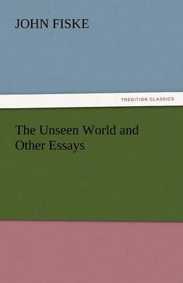 Essay other unseen world