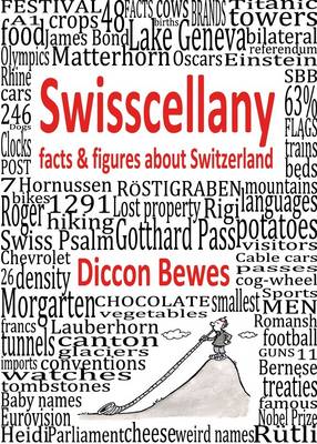 Swisscellany: Facts & Figures About Switzerland (Hardback)