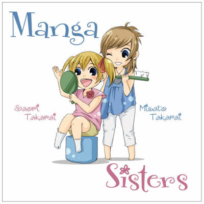 Manga Sisters By Saori Takarai Misato Takarai Waterstones