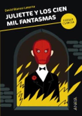 Juliette Y Los Cien MIL Fantasmas (Paperback)