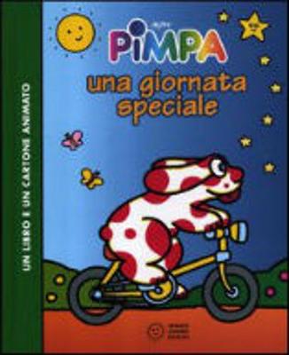 La Pimpa Books: Pimpa UNA Giornata Speciale Con DVD (Hardback)