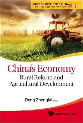 China's Economy: Rural Reform and Agricultural Development - Series on Developing China - Translated Research from China No. 1 (Hardback)