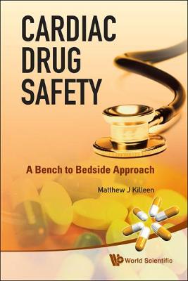 Cardiac Drug Safety: A Bench to Bedside Approach (Hardback)