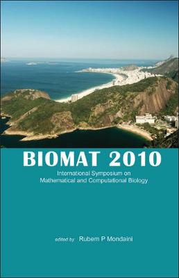 BIOMAT 2010: International Symposium on Mathematical and Computational Biology (Hardback)