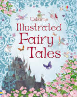 Illustrated Fairy Tales At Usborne Childrens Books