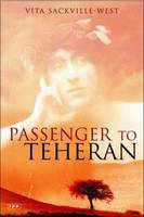 Passenger to Teheran - Tauris Parke Paperback S. (Paperback)